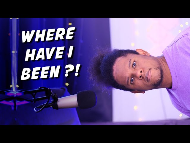 WHERE HAVE I BEEN?
