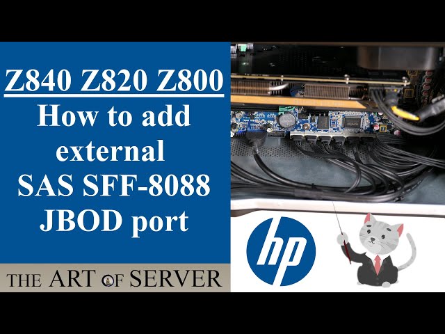 HP Z840 Z820 Z800 How to add external SFF-8088 JBOD port | expanding JBOD DAS storage