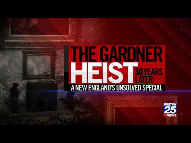New England's Unsolved: The Gardner heist 30 years later