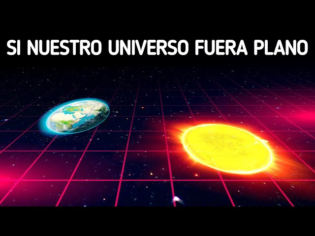 ¿Podría ser nuestro universo realmente plano? ¡Descúbralo AHORA!