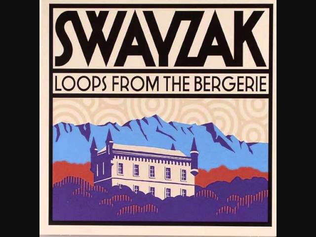 Swayzak - Bergerie