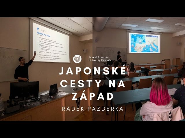 Japonské cesty na Západ | Radek Pazderka (26. 4. 2022)