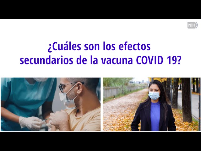 ¿Cuáles son los efectos secundarios de la vacuna COVID 19?
