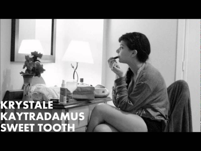 Krystale & Kaytradamus - Sweet Tooth