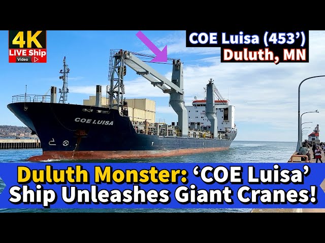 ⚓️Duluth Monster: ‘COE Luisa’ Ship Unleashes Giant Cranes!