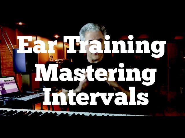 Ear Training 101 - MASTERING INTERVALS
