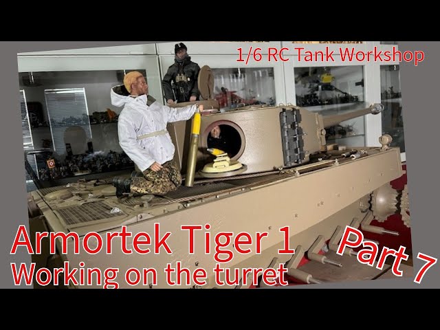 Armortek 1/6 Tiger 1, (part 7) working on turret details at 1/6 Rc Tank Workshop
