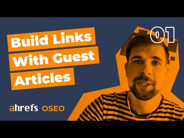 How To Build Links With Guest Articles - The Robin Hood Technique [OSEO-01]