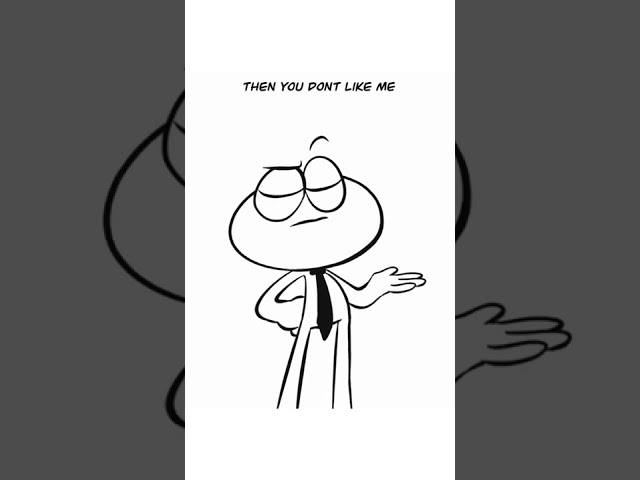 If You Don't Like Me At My Worst ... (Animation Meme)