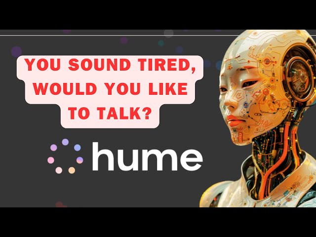 Hume: The AI That Understands and Responds to Your Emotions