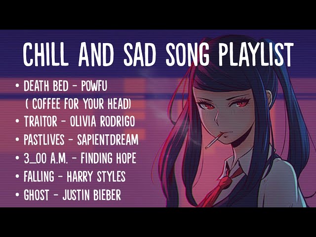 Chill And Sad Songs Tiktok Playlist (Lyrics)| Death Bed, Traitor, Pastlives, 3_00 AM, Falling, Ghost
