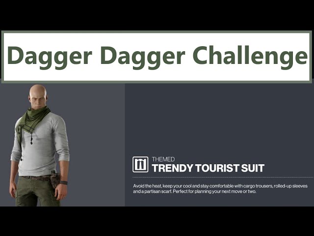 Hitman 3 | Dagger! Dagger! | Trendy Tourist Suit | Fast Unlock