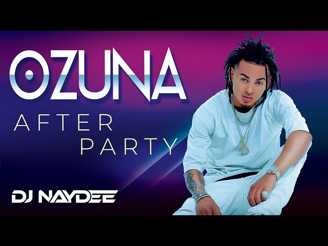 Ozuna Mix 2020, 2019, 2018 🐻 - Best Of Ozuna After Party - Mixed By DJ Naydee