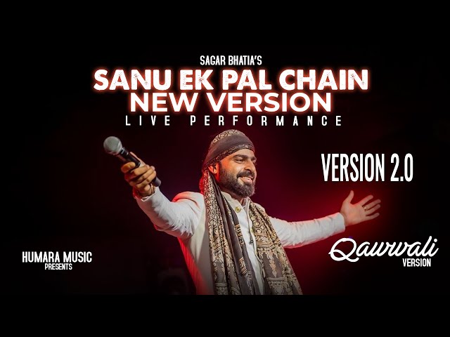 Sanu Ek Pal Chain Na Aave | New Version | Qawwali Live Performance | Sagar Wali Qawwali  2.0
