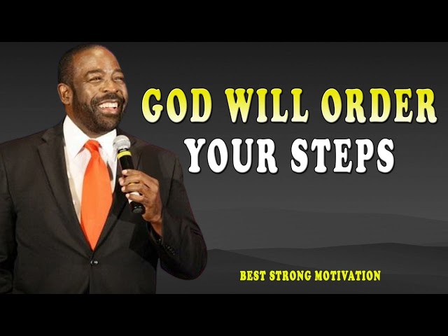 GOD WILL ORDER YOUR STEPS 2024 | Steve Harvey Joel Osteen Les Brown | Best Strong Motivation