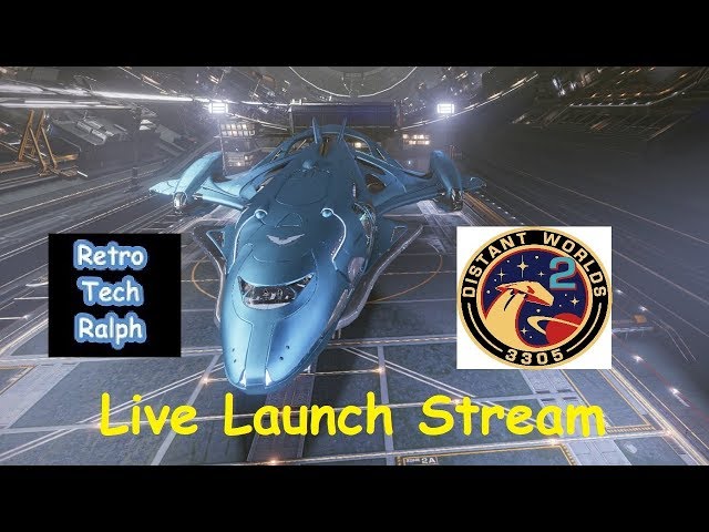 Elite Dangerous Distant Worlds 2 - Day 0. Live Launch Stream