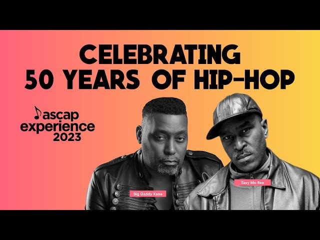 Big Daddy Kane + Easy Mo Bee - Celebrating 50 Years of Hip-Hop | ASCAP Experience 2023