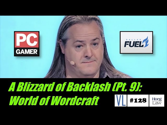 A Blizzard of Backlash (Pt. 9): World of Wordcraft (VL128)