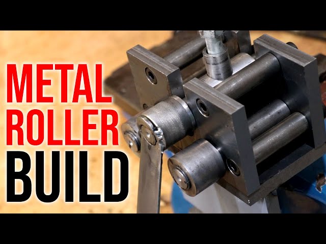 Building A Metal Roller Bender