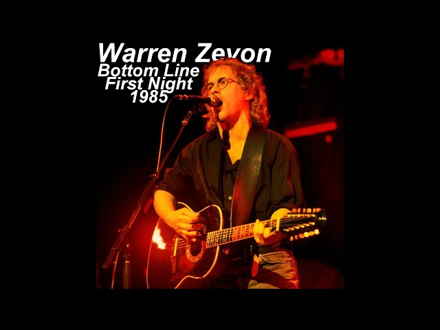 Warren Zevon 1985 05 06 Bottom Line NYC