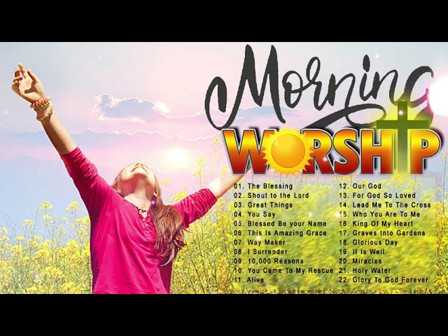 POPULAR MORNING CHRISTIAN MUSIC WORSHIP SONGS LYRICS | TOUCHING PRAISE GOSPEL SONGS LYRICS