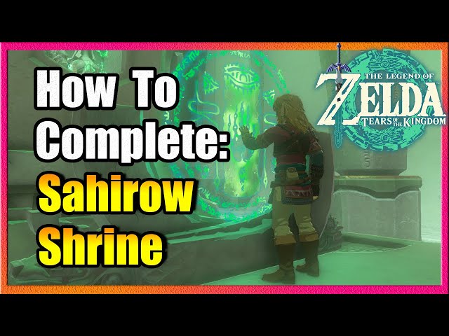 Easily Beat: Sahirow Shrine Zelda TotK