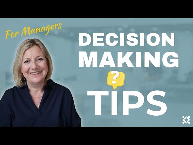 Mastering Decision Making: Leading with Confidence