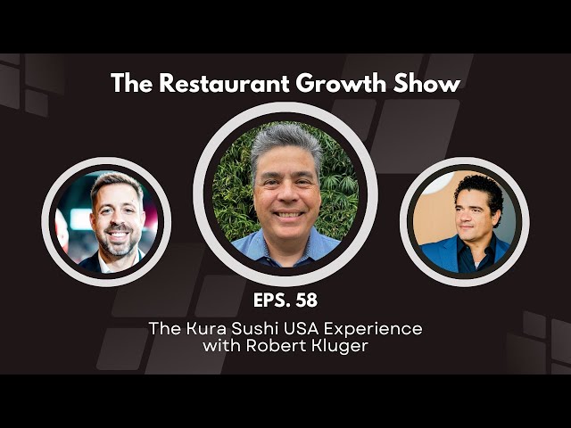 The Kura Sushi USA Experience with Robert Kluger