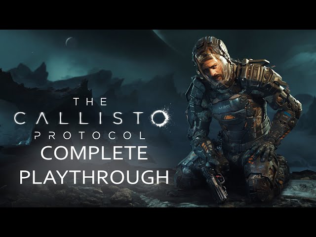 THE Callisto Protocol Complete Playthorugh