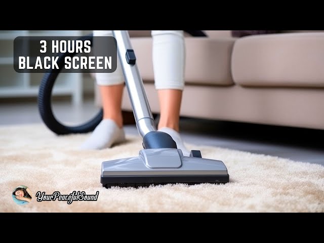 Vacuum Cleaner Sound - 3 Hours Black Screen | White Noise Sounds - Sleep, Study, Relax, Focus