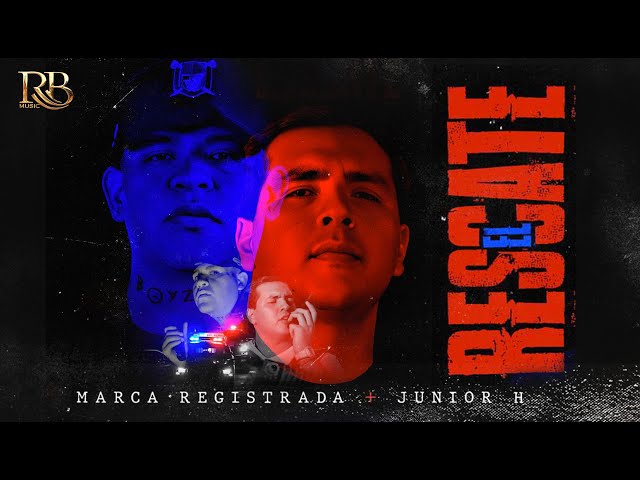 Grupo Marca Registrada - El Rescate ft. Junior H [Official Video]
