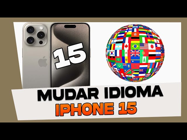 Como Mudar o Idioma do iPhone 15, 15 Plus, 15 Pro y 15 Pro Max