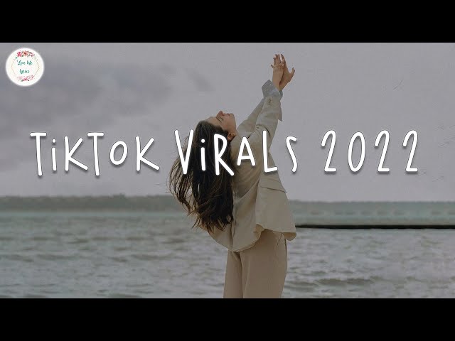Tiktok virals 2022 🍬 Best tiktok songs ~ Tiktok viral hits mashup