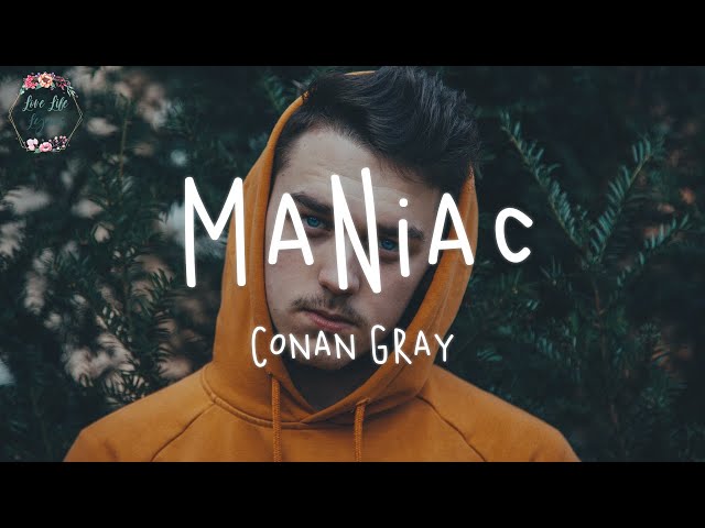 Conan Gray - Maniac (Lyric Video) @LoveLifeLyrics