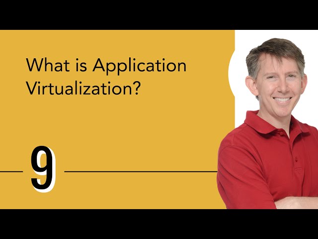 What is Application Virtualization?