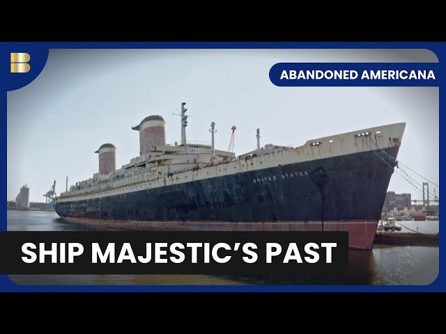 Unveil SS United's Legacy - Abandoned Americana -  History Documentary