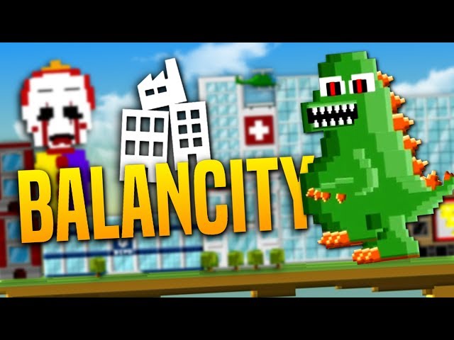 GODZILLA AND CLOWNS RUIN EVERYTHING - BalanCity Gameplay