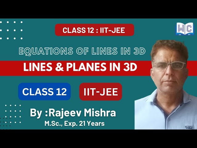 Equations of Straight Lines in 3D | Class 12 | JEE 2025 | Rajeev Mishra | #jee #maths #jeemains