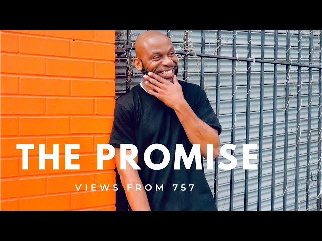 The Promise | The POETE' | VIEWS FROM 757