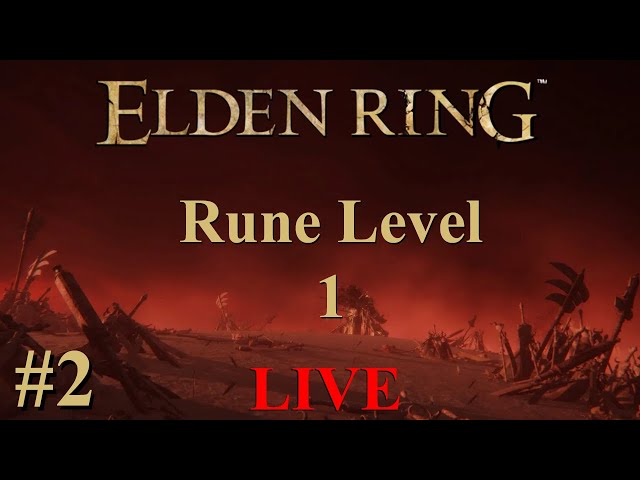 Rune Level 1 Elden Ring LIVE #2