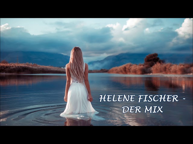 HELENE FISCHER  - Der MIX