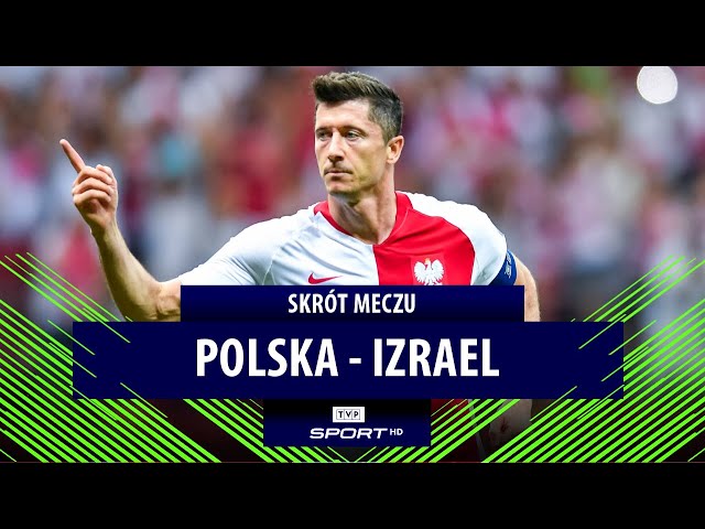 El. Euro 2020. Polska – Izrael 4:0 [SKRÓT MECZU]