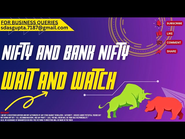 📈 WAIT AND WATCH | NIFTY PREDICTION | BANK NIFTY 📉