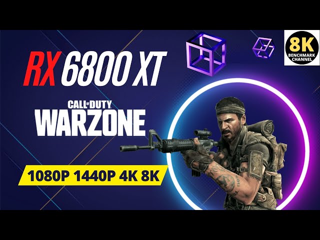 8K? No problem! Warzone RX 6800 XT - 1080p 1440p 4K 8K