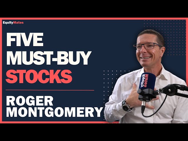 Expert: Roger Montgomery – 5 stocks he’s buying today