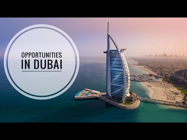 Opportunities in Dubai - Hello from Burj Al Arab