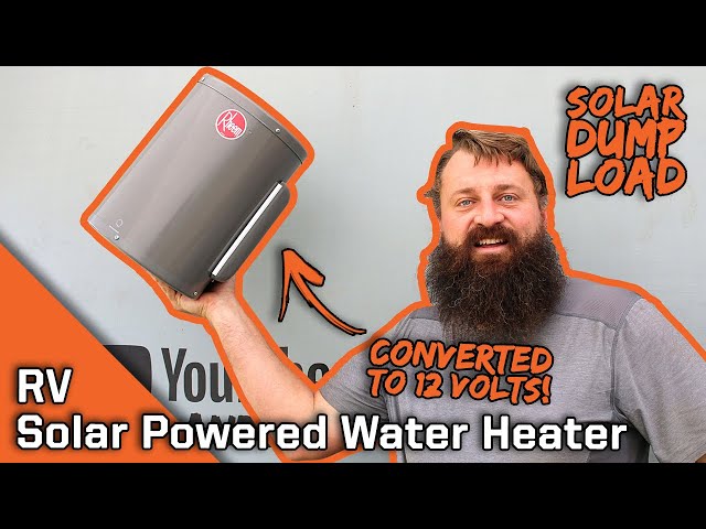 Solar Powered RV Water Heater Conversion - 12 Volt Dump Load - Everlanders see the World!