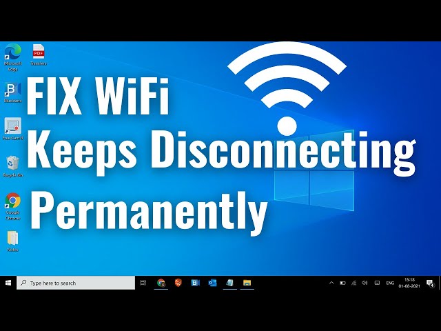 WiFi Keeps Disconnecting Windows 10/Windows 11 [SOLVED]