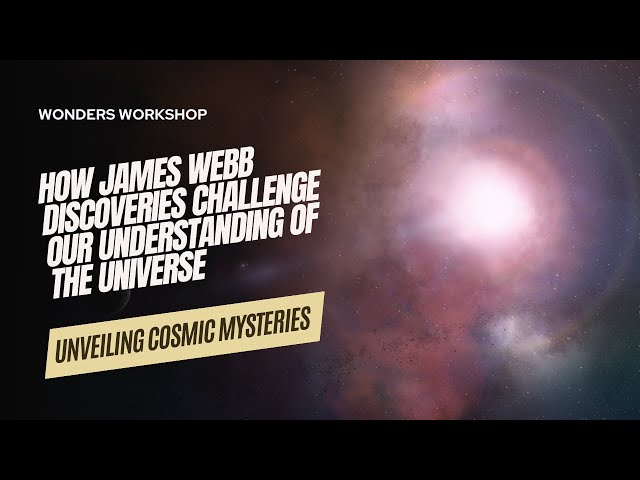 Galaxies Older Than the Universe? James Webb Telescope Shakes Up Everything We Thought We Knew!