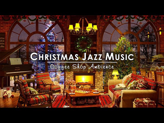 Christmas Jazz Instrumental Music with Crackling Fireplace 🔥 Cozy Christmas Coffee Shop Ambience